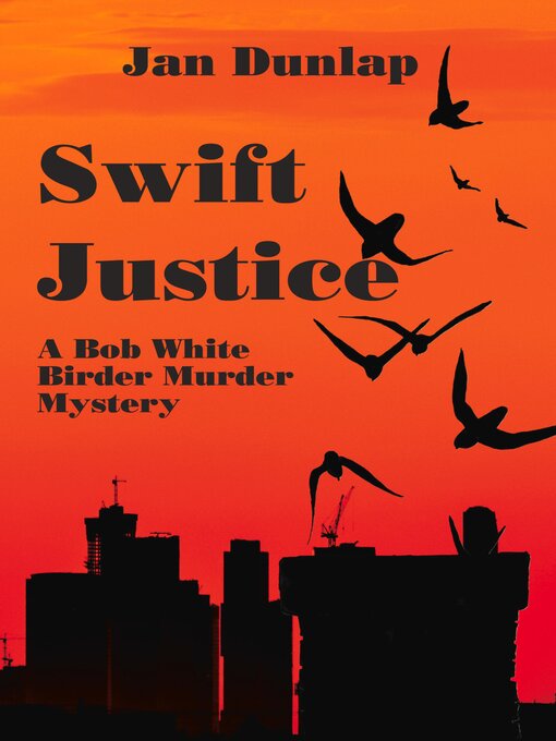 Title details for Swift Justice by Jan Dunlap - Available